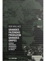 Grandes fazendas produzem grande gripes Grandes fazendas produzem grande gripes