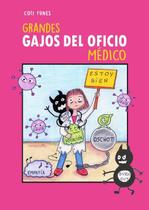 Grandes Gajos del Oficio Medico - Constanza Funes