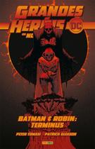 Grandes Heróis DC: Os Novos 52 Vol. 17 - Batman & Robin: Terminus