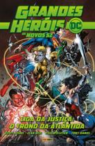 Grandes Heróis DC: Os Novos 52 Vol. 24 - Liga Da Justiça: Trono Da Atlântida
