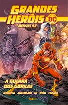 Grandes Heróis DC: Os Novos 52 Vol. 28 - Flash: A Guerra Dos Gorilas Grandes Heróis DC: Os Novos 52 Vol. 28 - Flash: A Guerra Dos Gorilas