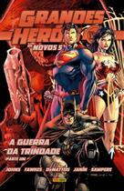 Grandes Heróis DC: Os Novos 52 Vol. 30 - Liga Da Justiça: A Guerra Da Trindade Grandes Heróis DC: Os Novos 52 Vol. 30 - Liga Da Justiça: A Guerra Da Trindade