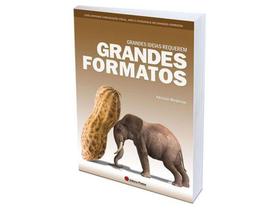 Grandes Idéias Requerem Grandes Formatos - Editora Photos - Autor: Adriano Medeiros Edição: 1