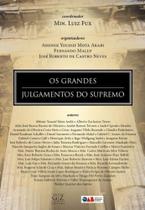 Grandes Julgamentos do Supremo, Os - GZ EDITORA
