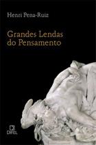 Grandes lendas do pensamento Grandes lendas do pensamento