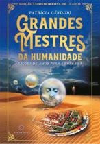 Grandes Mestres Da Humanidade - Edição Comemorativa de 15 Anos