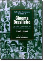 Grandes Personagens da História do Cinema Brasileiro, As: 1960-1969 - Fraiha - Única