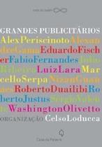 Grandes publicitarios, os - col.casa do saber Grandes publicitarios, os - col.casa do saber