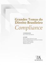 Grandes Temas do Direito Brasileiro - Compliance Grandes Temas do Direito Brasileiro - Compliance