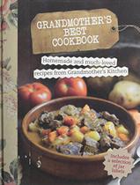Grandmothers Best Cookbook Homemade And Much-Loved Recipes From Grandmother S Kitchen - Love Food