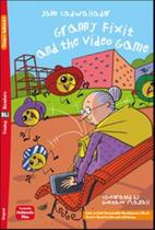 Granny fixit and the video game - young eli readers below a1 - downloadable multimedia