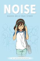Graphic Novel Noise: História Baseada em Fatos Reais