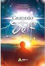 Gratidao e o Destino do Self