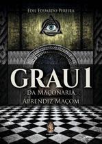 Grau 1 da Maçonaria - Aprendiz Maçom
