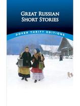 Great russian short stories - dover thrift editions Great russian short stories - dover thrift editions
