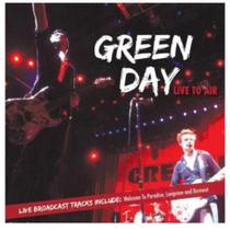 Green day - live to air - Hellion Records Com. Imp. Exp. Green day - live to air - Hellion Records Com. Imp. Exp.