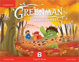 Greenman and the Magic Forest B - Pupil''s Book