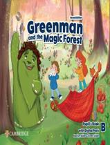 Greenman And The Magic Forest Level B PupilS Book With Digital Pack - 2Nd Ed - CAMBRIDGE UNIVERSITY