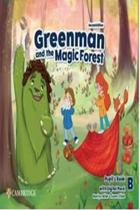 Greenman and the magic forest level b pupils book with digital pack 2nd ed - CAMBRIDGE