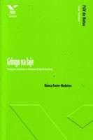 Gringo na laje - producao, circulacao e consumo da favela turistica Gringo na laje - producao, circulacao e consumo da favela turistica