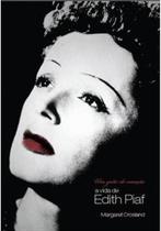 Grito Do Coraçao: A Vida De Edith Piaf, Um - EDITORA ACATU LTDA.ME Grito Do Coraçao: A Vida De Edith Piaf, Um - EDITORA ACATU LTDA.ME