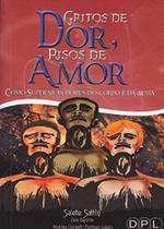 Gritos De Dor, Risos De Amor