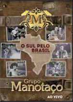 Grupo Manotaço O Sul Pelo Brasil - DVD Música Regional AO VIVO - Acit