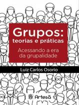 Grupos: teoria e práticas Grupos: teoria e práticas