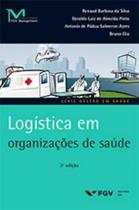 Gs-logística em organizações de saude ed.2 - EDITORA FGV