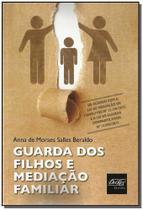 Guarda dos Filhos e Mediação Familiar