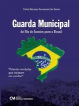 Guarda municipal - do rio de janeiro para o brasil