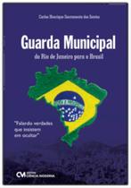 Guarda Municipal: do Rio de Janeiro Para o Brasil