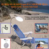 Guarda Sol Exclusivo para Sombra no Rosto Para Cadeira De Praia - BADALA SOL-Protetor Solar /Rosto