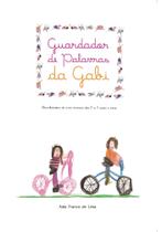 Guardador de Palavras da Gabi 01 - Elucubrações de uma criança de 2 a 4 anos e meio Guardador de Palavras da Gabi 01 - Elucubrações de uma criança de 2 a 4 anos e meio