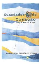 Guardados do Coração - Avô + Avó = A Voz
