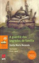 Guardiã dos segredos de família, A - 02Ed/17 - SM EDICOES