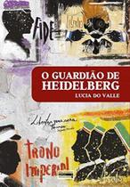 Guardiao de heidelberg, o - aut paranaense - AUTORES PARANAENSES