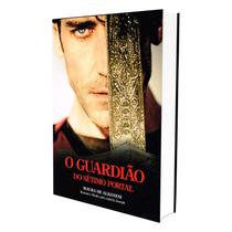 Guardião Do Sétimo Portal (O) - VIDA & CONSCIENCIA Guardião Do Sétimo Portal (O) - VIDA & CONSCIENCIA