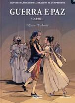 Guerra e Paz - Leon Eolstói - Grandes Clássicos Da Literatura Em Quadrinhos