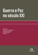 Guerra e paz no século XXI Guerra e paz no século XXI