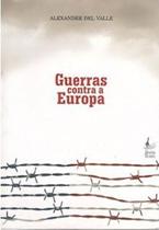 Guerras contra a Europa - BOM TEXTO