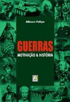 Guerras - motivacao & historia - AXCEL BOOKS