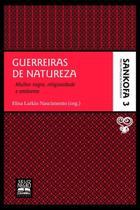 Guerreiras de Natureza Guerreiras de Natureza