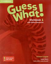 Guess what! 1 wb with online resources - american - 1st ed - CAMBRIDGE UNIVERSITY