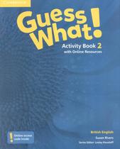 Guess what! 2 ab with online resources - british - 1st ed - CAMBRIDGE UNIVERSITY
