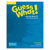 Guess What! 2 Activity Book - Editora Cambrige
