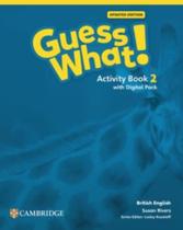 Guess What! 2 Activity Book With Digital Pack Updated - British - 1St Ed - CAMBRIDGE