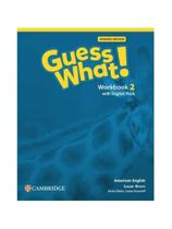 Guess what! 2 - workbook with learner's digital pack updated - american english Guess what! 2 - workbook with learner's digital pack updated - american english