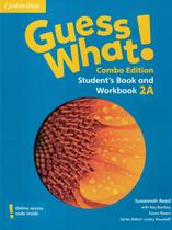 Guess what! 2a combo with online resources - 1st ed - CAMBRIDGE UNIVERSITY