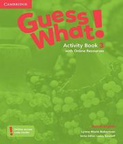 Guess what! 3 activity book with online resources british english